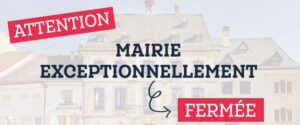 Lire la suite à propos de l’article Mairie fermée exceptionnellement